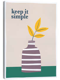 Tableau sur toile Keep it simple