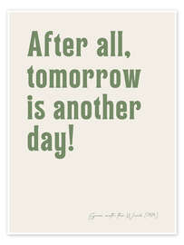 Plakat After all, tomorrow is another day! - Ohkimiko