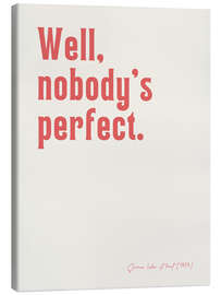 Lienzo Nobody's perfect - Some like it hot - Ohkimiko