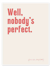 Wandbild Nobody's perfect - Some like it hot - Ohkimiko