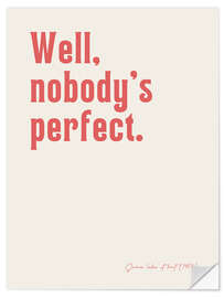 Autocolante decorativo Nobody's perfect - Some like it hot