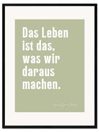 Impression artistique encadrée Das Leben ist das, was wir daraus machen - H. D. Thoreau