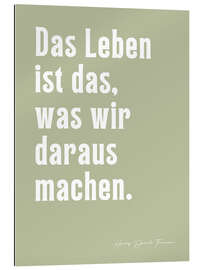 Quadro em plexi-alumínio Das Leben ist das, was wir daraus machen - H. D. Thoreau