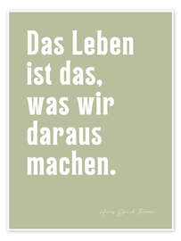 Juliste Das Leben ist das, was wir daraus machen - H. D. Thoreau