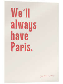 Akryylilasitaulu We'll always have Paris - Casablanca
