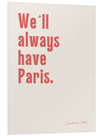 Tableau en PVC We'll always have Paris - Casablanca