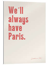 Cuadro de plexi-alu We'll always have Paris - Casablanca