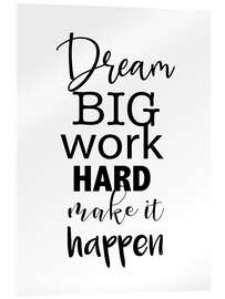 Cuadro de metacrilato Dream big - Quote