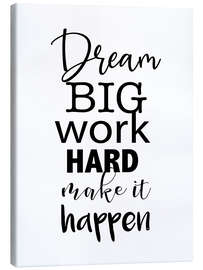 Tableau sur toile Dream big - Quote