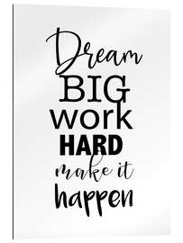 Stampa su plexi-alluminio Dream big - Quote