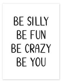 Tavla Be Silly Be Fun Quote - Martina illustration