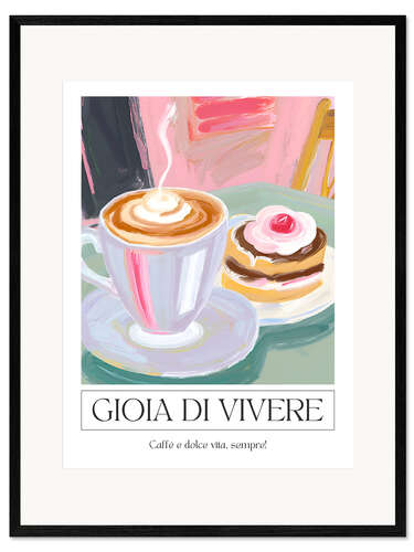 Ingelijste kunstdruk Gioia di vivere - Cafe and Pastries