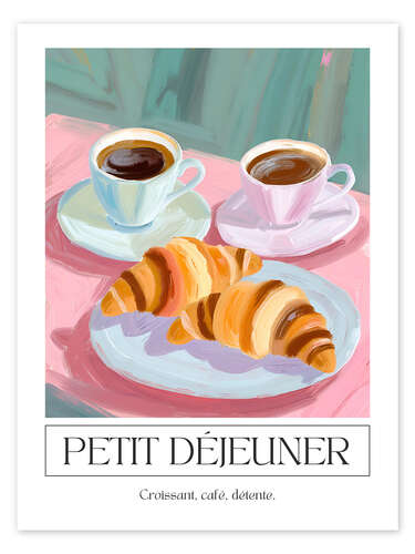 Póster Petit Déjeuner - Croissant, Café, Détente