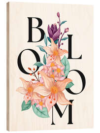 Holzbild Bloom - Ohkimiko