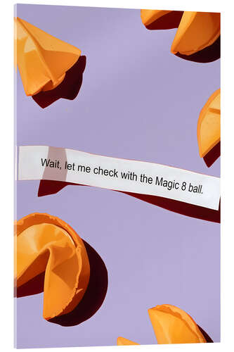 Acrylglasbild Fortune Cookie - The Magic 8 ball