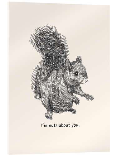 Tableau en verre acrylique I'm nuts about you