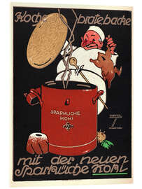 Acrylglasbild Koche, brate, backe mit der neuen Sparküche Koki, 1914 - Vintage Advertising Collection