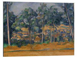 Alubild Dorf hinter Bäumen (Marines), 1898 - Paul Cézanne