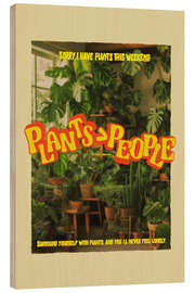 Quadro de madeira Plants over People - Jonas Loose