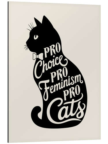 Alumiinitaulu Pro Choice Pro Feminism Pro Cats