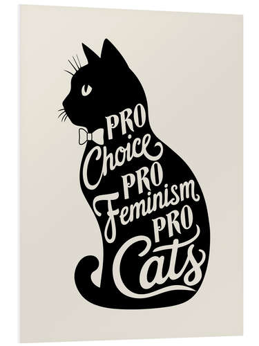 Stampa su PVC Pro Choice Pro Feminism Pro Cats