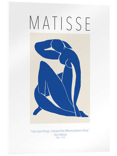 Akryylilasitaulu I don't paint things - quote from Matisse