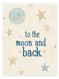 Poster To The Moon And Back - treechild