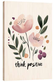 Stampa su legno Think Positive