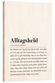 Cuadro de madera Alltagsheld Definition: Bedanken bei Superhelden - aemmi