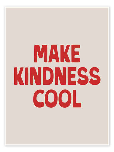 Plakat Make Kindness Cool