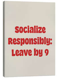 Canvas print Socialize Responsibly: Leave by 9 - apricot and birch