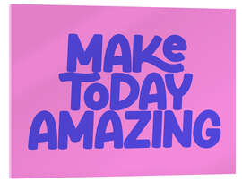 Obraz na szkle akrylowym Make Today Amazing - apricot and birch