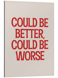 Magnettafel Could Be Better, Could Be Worse - apricot and birch