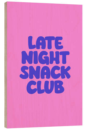 Holzbild Late Night Snack Club