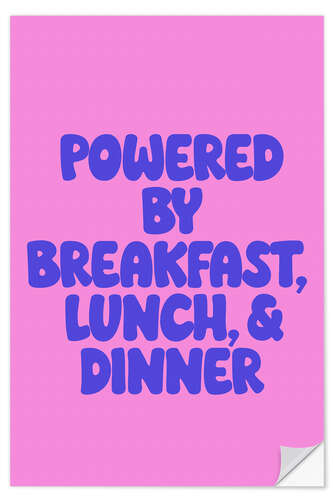 Wall sticker Powered by Breakfast, Lunch & Dinner