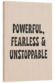 Cuadro de madera Powerful, Fearless and Unstoppable - apricot and birch