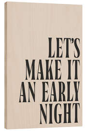Holzbild Let’s Make It an Early Night - apricot and birch
