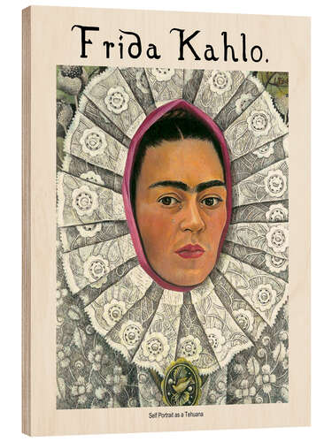 Tableau en bois Self Portrait as a Tehuana II