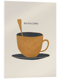 Akrylbillede But First Coffee II - ThingDesign