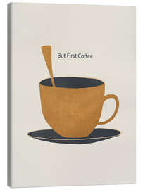 Canvas-taulu But First Coffee II - ThingDesign