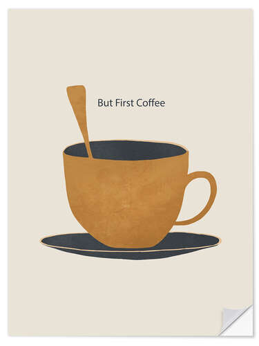 Autocolante decorativo But First Coffee II