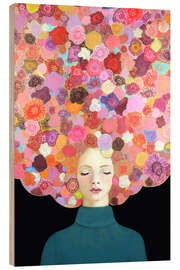 Quadro de madeira Tu sais me faire fleurir - Sylvie Demers
