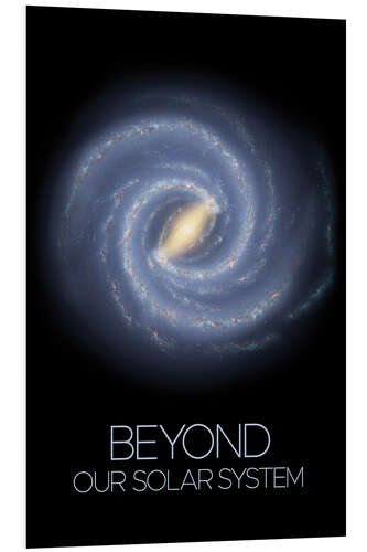 Foam board print Milky Way - Beyond Our Solar System