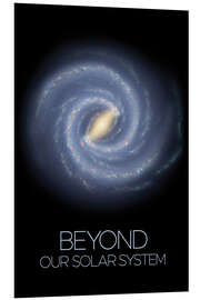 Foam board print Milky Way - Beyond Our Solar System