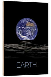 Holzbild Earth, Photo from the Moon
