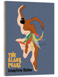 Tableau en bois The Black Pearl - Josephine Baker - CatsAndDotz