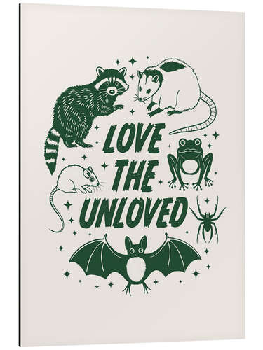 Stampa su alluminio Love the unloved
