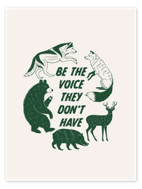 Wall print Be the voice they don't have - Emanuela Carratoni