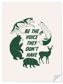 Wandsticker Be the voice they don't have - Emanuela Carratoni