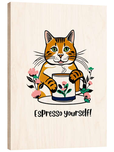 Holzbild Espresso yourself!